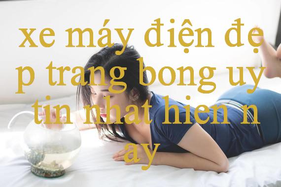 Xe Máy Điện Đẹp Khám Phá Thế Giới Giải Trí Trực Tuyến Đỉnh Cao Cơ Hội Thắng Lớn Chờ Đón Bạn